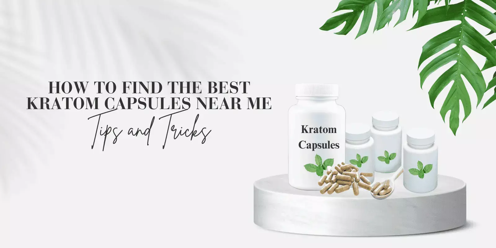Best Kratom Capsules Near Me: Quick Guide